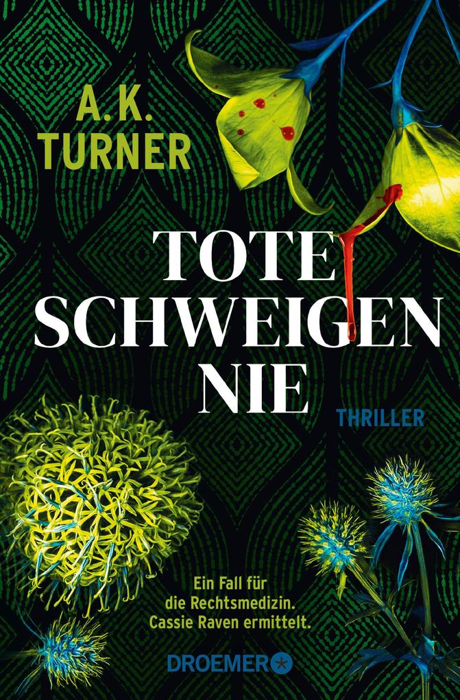 Tote schweigen nie von A. K. Turner