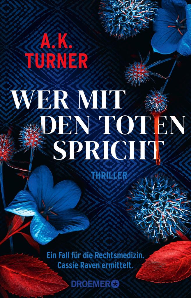 Wer mit den Toten spricht von A. K. Turner