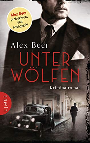 Alex Beer: Unter Wölfen Unter Wölfen von Alex Beer
