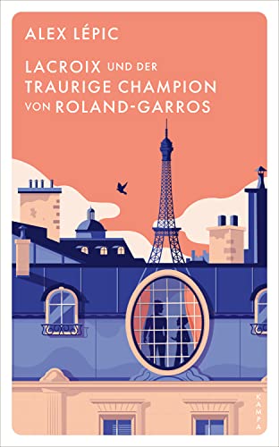 Lacroix und der traurige Champion von Roland-Garros von Alex Lépic