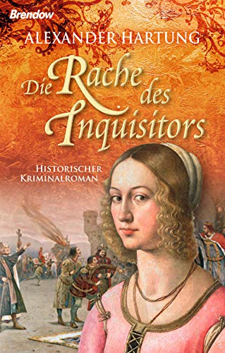 Die Rache des Inquisitors von Alexander Hartung