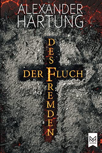 Der Fluch des Fremden von Alexander Hartung