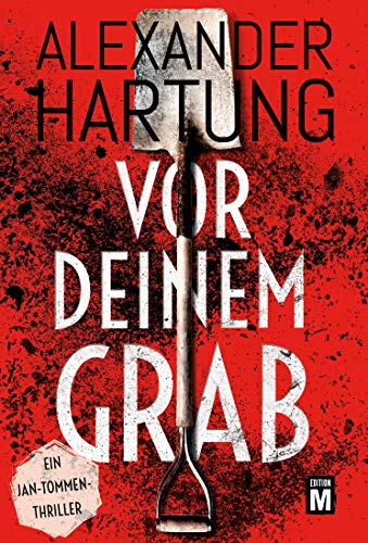 Alexander Hartung: Vor deinem Grab