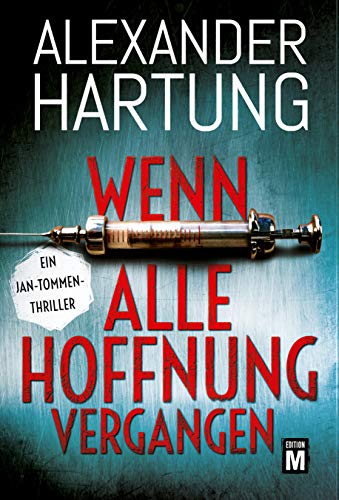 Wenn alle Hoffnung vergangen von Alexander Hartung