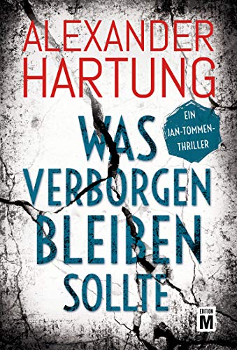 Was verborgen bleiben sollte von Alexander Hartung