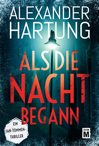 Als die Nacht begann von Alexander Hartung