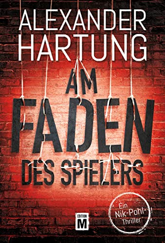 Am Faden des Spielers von Alexander Hartung