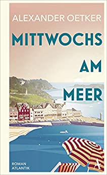 Mittwochs am Meer von Alexander Oetker