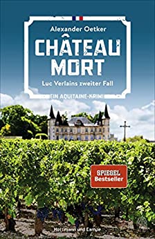 Château Mort von Alexander Oetker