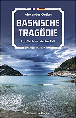Baskische Tragödie von Alexander Oetker