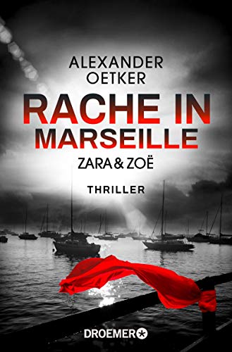 Rache in Marseille von Alexander Oetker