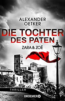 Die Tochter des Paten von Alexander Oetker