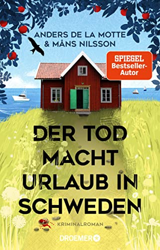 Der Tod macht Urlaub in Schweden von Anders de la Motte