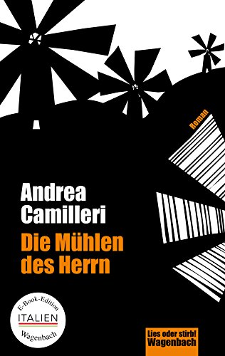 Die Mühlen des Herrn von Andrea Camilleri