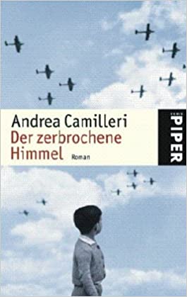Der zerbrochene Himmel von Andrea Camilleri