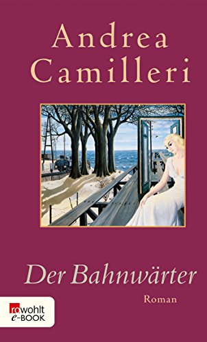 Der Bahnwärter von Andrea Camilleri