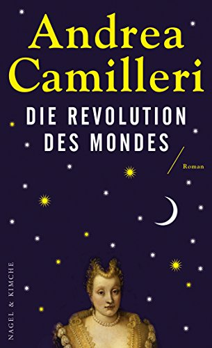 Die Revolution des Mondes von Andrea Camilleri