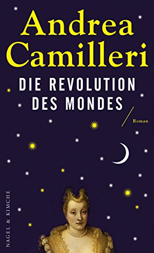 Die Revolution des Mondes von Andrea Camilleri