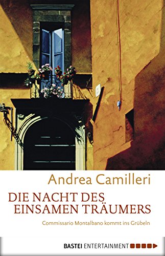 Die Nacht des einsamen Träumers von Andrea Camilleri