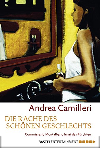 Andrea Camilleri: Die Rache des schönen Geschlechts
