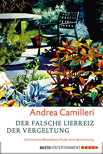 Der falsche Liebreiz der Vergeltung von Andrea Camilleri