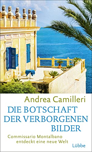 Die Botschaft der verborgenen Bilder von Andrea Camilleri