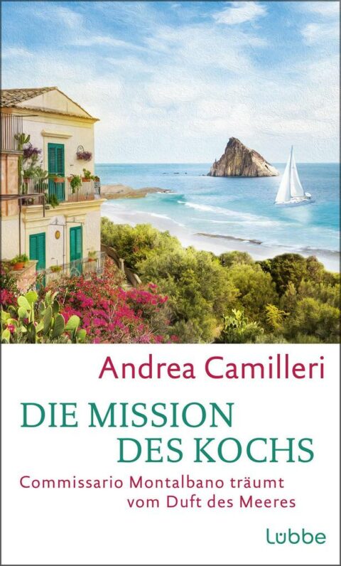 Die Mission des Kochs von Andrea Camilleri