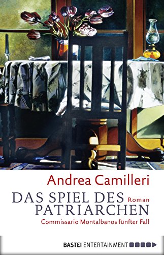 Andrea Camilleri: Das Spiel des Patriarchen