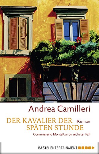 Andrea Camilleri: Der Kavalier der späten Stunde