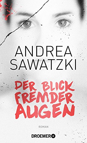 Der Blick fremder Augen von Andrea Sawatzki