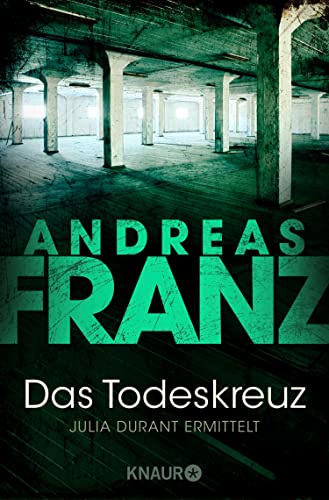 Das Todeskreuz von Andreas Franz