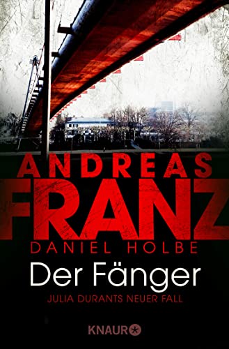 Andreas Franz & Daniel Holbe: Der Fänger