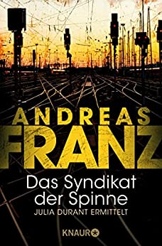 Das Syndikat der Spinne von Andreas Franz