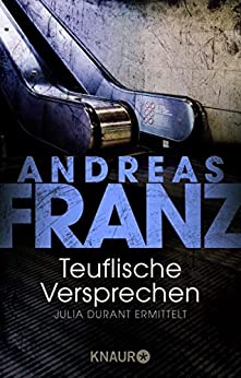 Teuflische Versprechen von Andreas Franz