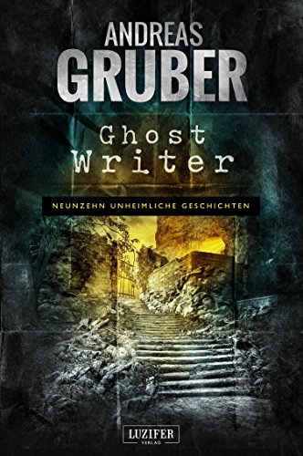 Ghost Writer von Andreas Gruber