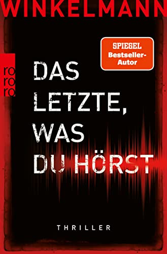 Das Letzte, was du hörst von Andreas Winkelmann