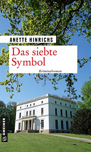 Anette Hinrichs: Das siebte Symbol Das siebte Symbol von Anette Hinrichs