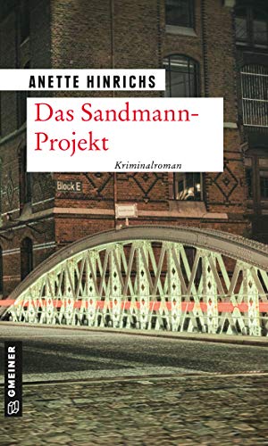 Anette Hinrichs: Das Sandmann-Projekt Das Sandmann-Projekt von Anette Hinrichs