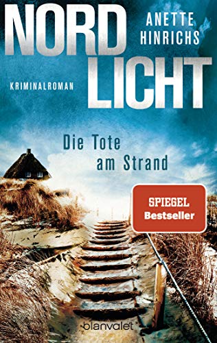 Nordlicht - Die Tote am Strand von Anette Hinrichs