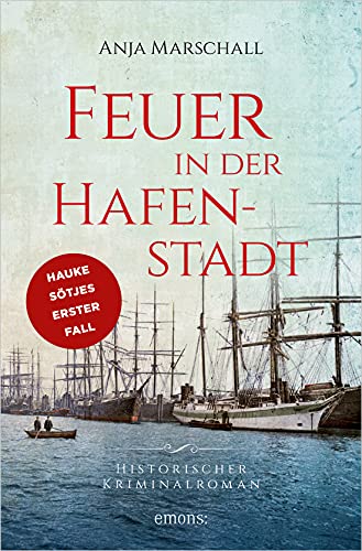 Feuer in der Hafenstadt von Anja Marschall