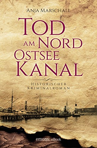 Tod am Nord-Ostseekanal von Anja Marschall
