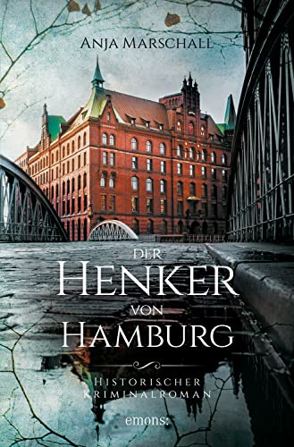 Anja Marschall: Der Henker von Hamburg