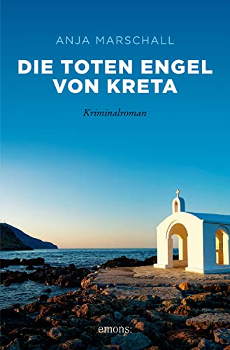 Die toten Engel von Kreta von Anja Marschall