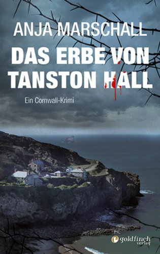 Anja Marschall: Das Erbe von Tanston Hall