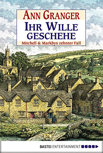 Ann Granger: Ihr Wille geschehe