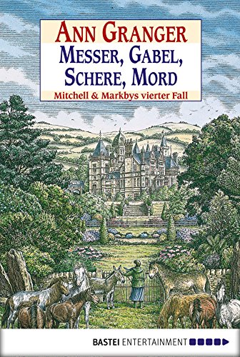 Messer, Gabel, Schere, Mord von Ann Granger