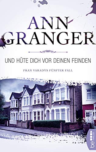 Und hüte dich vor deinen Feinden von Ann Granger