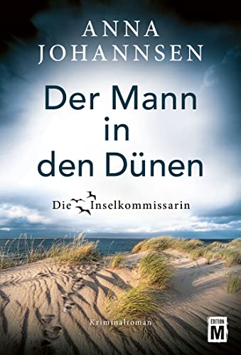 Der Mann in den Dünen von Anna Johannsen