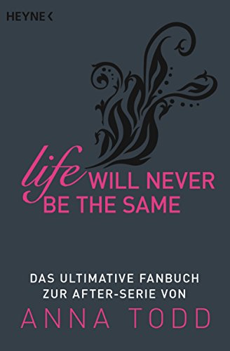 Life will never be the same von Anna Todd