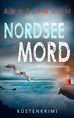 Anne Amrum: Nordsee Mord